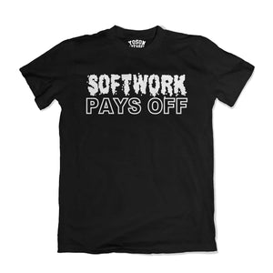 Softwork Pays Off T-Shirt